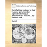 Euclid's Data, Restored to Their True and Genuine Order, Agreeable to Pappus Alexandrinus's Account ... by Richard Jack, ...
