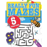 Really Fun Mazes For 5 Year Olds: Fun, brain tickling maze puzzles for 5 year old children