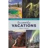 Accessible Vacations: An Insider's Guide to 10 National Parks