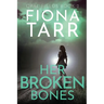 Her Broken Bones