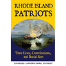 Rhode Island Patriots: Their Lives, Contributions, and Burial Sites
