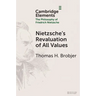 Nietzsche's Revaluation of All Values