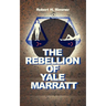 The Rebellion of Yale Marrat
