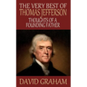 The Very Best of Thomas Jefferson: Thoughts of a Founding Father