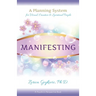 Manifesting: A Planning System for Visual, Creative & Spiritual People
