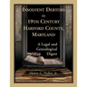 Insolvent Debtors in 19th Century Harford County, Maryland: A Legal and Genealogical Digest