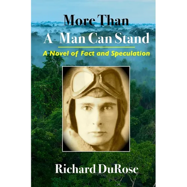 More Than A Man Can Stand: A Novel of Fact and Speculation
