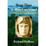 More Than A Man Can Stand: A Novel of Fact and Speculation