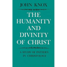 The Humanity and Divinity of Christ: A Study of Pattern in Christology