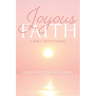 Joyous Faith: A Bible Devotional
