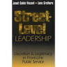 Street-Level Leadership: Discretion and Legitimacy in Front-Line Public Service
