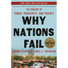 Why Nations Fail: The Origins of Power, Prosperity, and Poverty