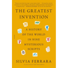 The Greatest Invention: A History of the World in Nine Mysterious Scripts