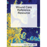 Wound Care Reference Resource