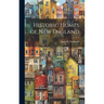 Historic Homes of New England