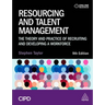 Resourcing and Talent Management: The Theory and Practice of Recruiting and Developing a Workforce