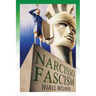 Narcisso-Fascism: The Psychopathology of Right-Wing Extremism