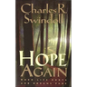 The Hope Again: When Life Hurts and Dreams Fade