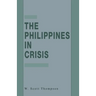 The Philippines in Crisis: Development and Security in the Aquino Era, 1986-91