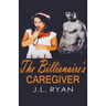 The Billionaire's Caregiver