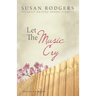 Let The Music Cry