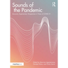 Sounds of the Pandemic: Accounts, Experiences, Perspectives in Times of COVID-19