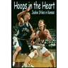 Hoops In The Heart - Jackie Stiles in Kansas