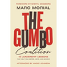 The Gumbo Coalition: 10 Leadership Lessons That Help You Inspire, Unite, and Achieve
