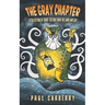 The Gray Chapter: A collection of short fiction from the land and sea
