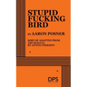 Stupid Fucking Bird