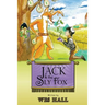 Jack and the Sly Fox: A Tale About Discovering Your Treasures Within