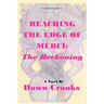 Reaching The Edge of Merci: The Reckoning