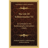 The Life Of Schleiermacher V2: As Unfolded In His Autobiography And Letters (1860)