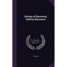 Stories of Discovery Told by Discovers