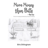 More Money than Bills - Part Two