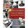 Wisconsin History Highlights: Delving into the Past