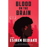 Blood on the Brain