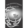 The Silver Chalice Sonnets