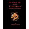 The Ancient Way of the Solar Warrior, Atlantean Temple Wisdom