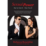 Sexual Power: You've Got It - Now Use It