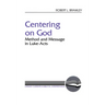 Centering on God: Method and Message in Luke-Acts