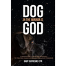 Dog in the Mirror is God: A scientifically spiritual approach to treating human and animal behaviour problems