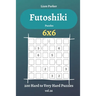 Futoshiki Puzzles - 200 Hard to Very Hard Puzzles 6x6 vol.26