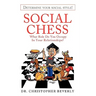 Social Chess: What Role Do You Occupy in Your Relationships?