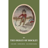 On the Origin of Hockey