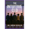 The Intuitive CEO: Aligning Energy & Strategy for Transformational Leadership