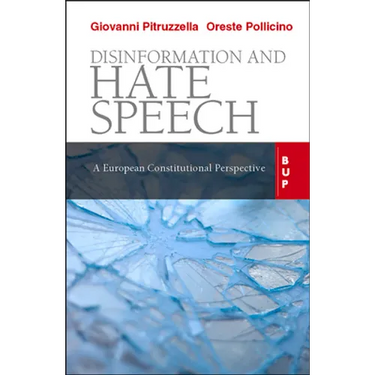 Disinformation and Hate Speech: A European Constitutional Perspective