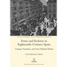 Form and Reform in Eighteenth-Century Spain: Utopian Narratives and Socio-Political Debate