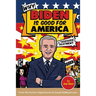 Why Biden is Good for America