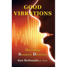 Good Vibrations: Overcoming Spasmodic Dysphonia